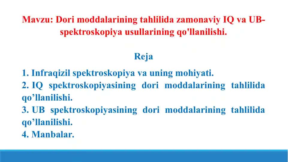 Dori moddalarining tahlilida zamonaviy IQ va UB-spektroskopiya usullarining qo'llanilishi. Taqdimot, 22 bet.