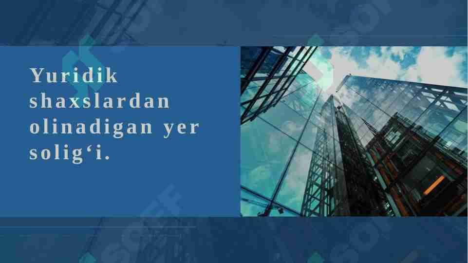 Yuridik shaxslardan olinadigan yer solig'i.