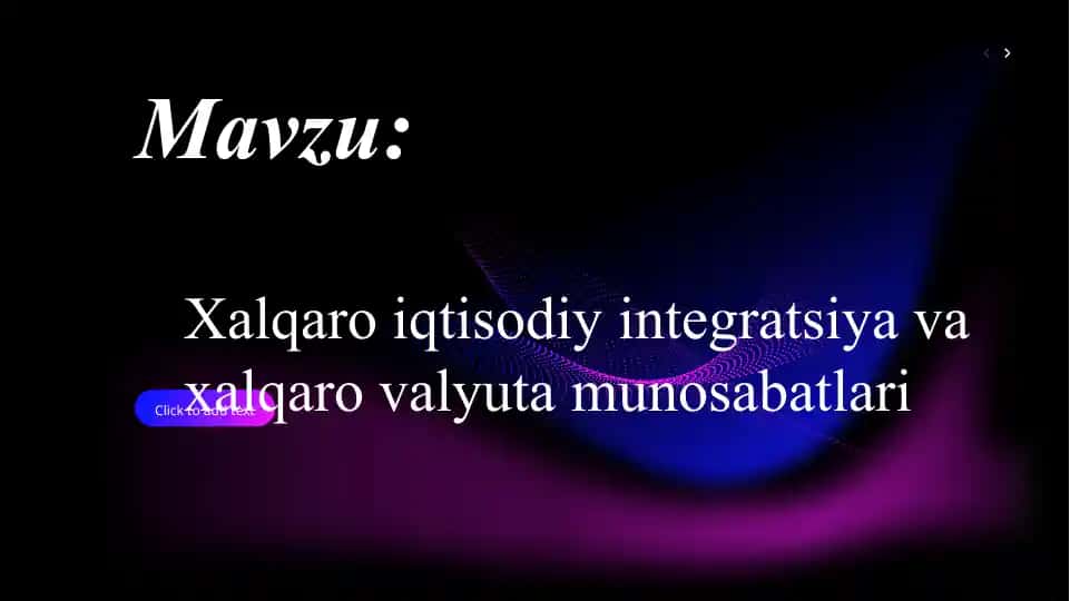 Xalqaro iqtisodiy integratsiya va xalqaro valyuta munosabatlari