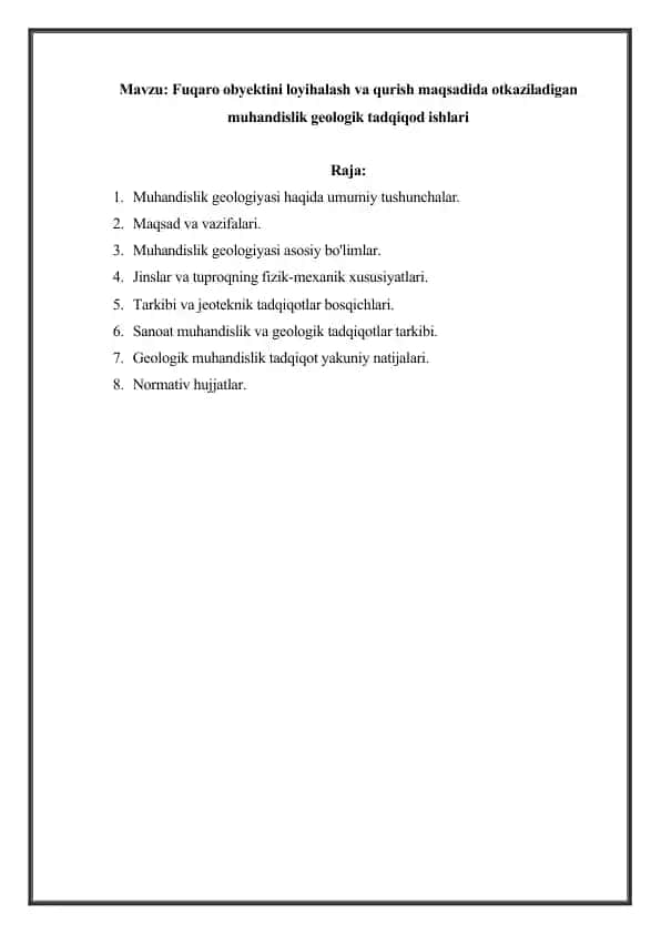 Fuqaro obyektini loyihalash va qurish maqsadida otkaziladigan muhandislik geologik tadqiqod ishlari