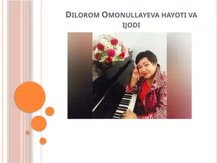 Dilorom Omonullayeva hayoti va ijodi