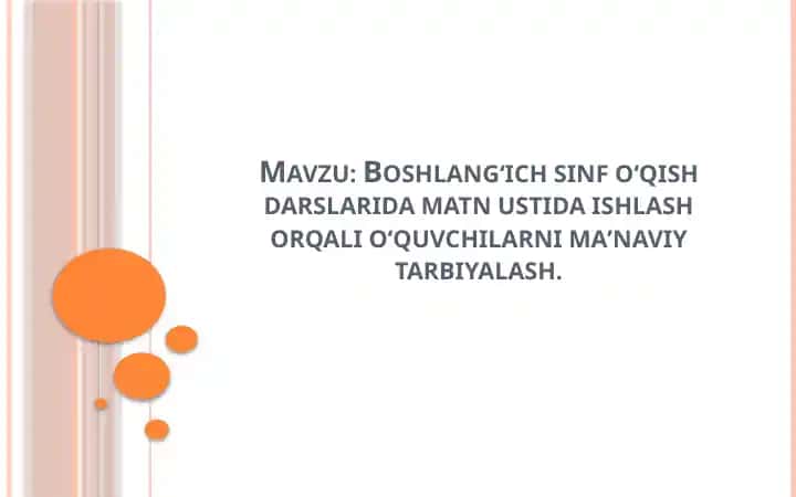 Boshlangʻich sinf oʻqish darslarida matn ustida ishlash orqali oʻquvchilarni maʼnaviy tarbiyalash.