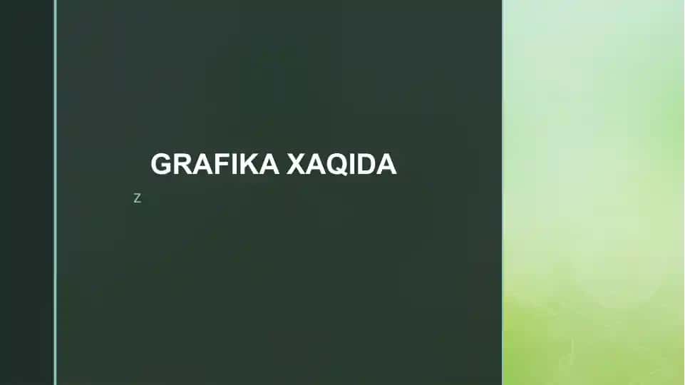 Grafika haqida ma'lumotlar