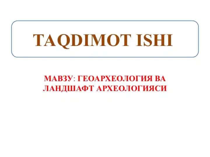 Geoarxeologiya va landshaft arxeologiyasi