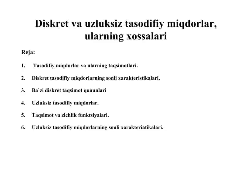 Diskret va uzluksiz tasodifiy miqdorlar, ularning xossalari