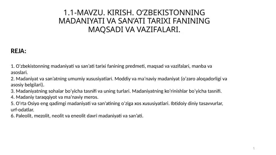 O‘ZBEKISTONNING MADANIYATI VA SAN’ATI TARIXI FANINING MAQSADI VA VAZIFALARI.
