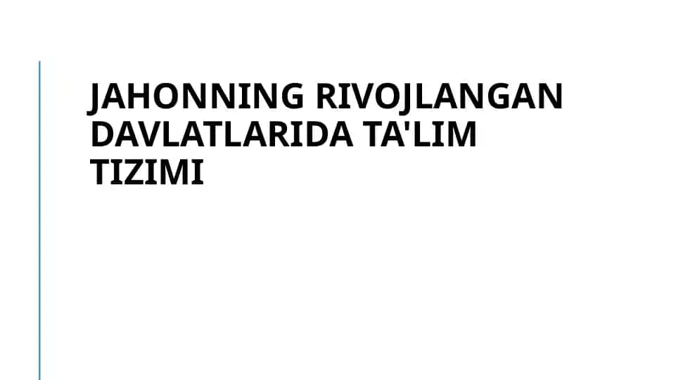 Rivojlangan davlatlarda ta'lim tizimi