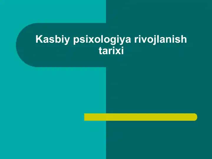Kasbiy psixologiya rivojlanish tarixi