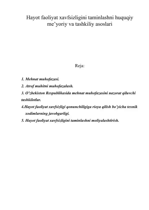 Hayot faoliyat xavfsizligini taminlashni huquqiy me’yoriy va tashkiliy asoslari