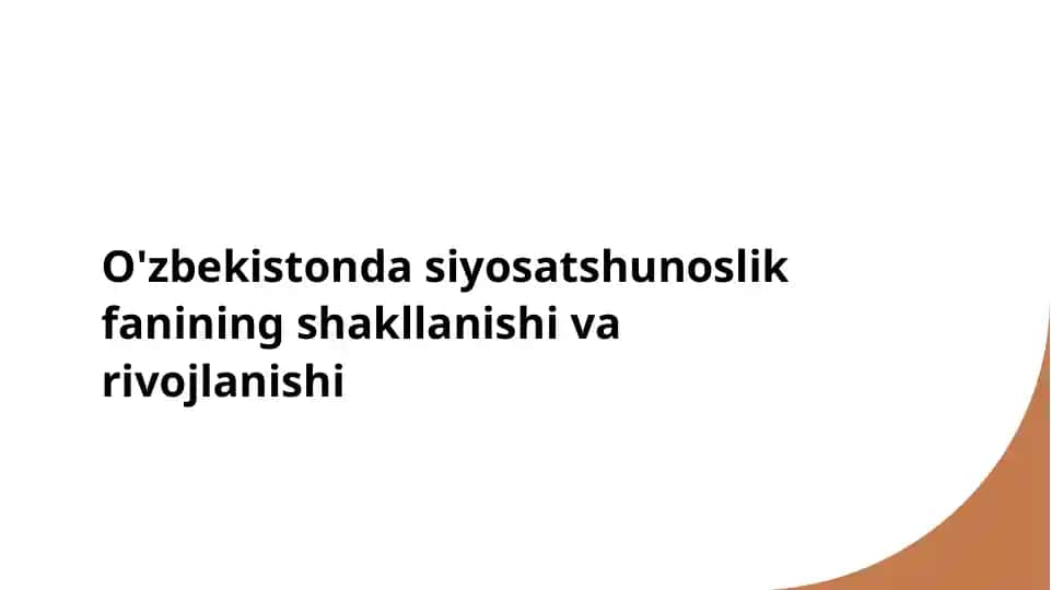 O'zbekistonda siyosatshunoslik fanining shakllanishi va rivojlanishi