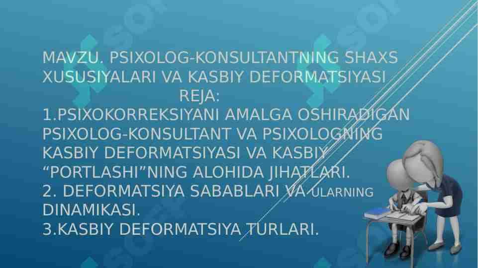 PSIXOLOG-KONSULTANTNING SHAXS XUSUSIYALARI VA KASBIY DEFORMATSIYASI