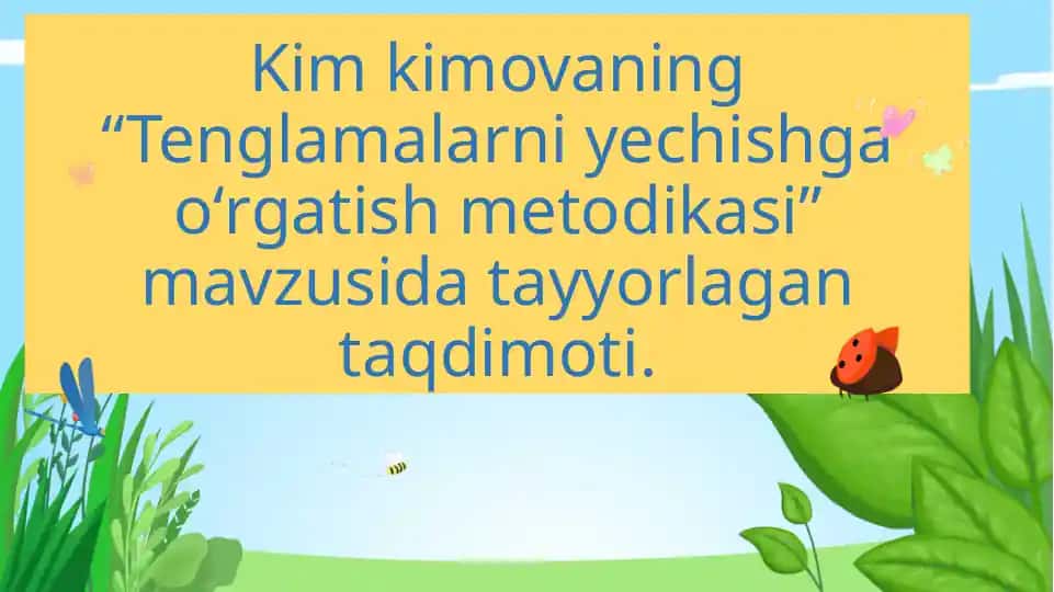 Tenglamalarni yechishga oʻrgatish metodikasi