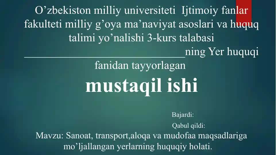Sanoat, transport, aloqa va mudofaa maqsadlariga mo’ljallangan yerlarning huquqiy holati