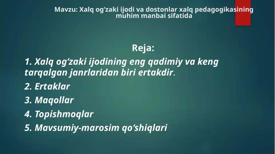 Xalq og‘zaki ijodi va dostonlar xalq pedagogikasining muhim manbai sifatida