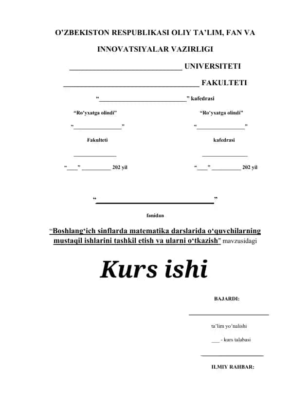Boshlang‘ich sinflarda matematika darslarida o‘quvchilarning mustaqil ishlarini tashkil 'etish va ularni o‘tkazish