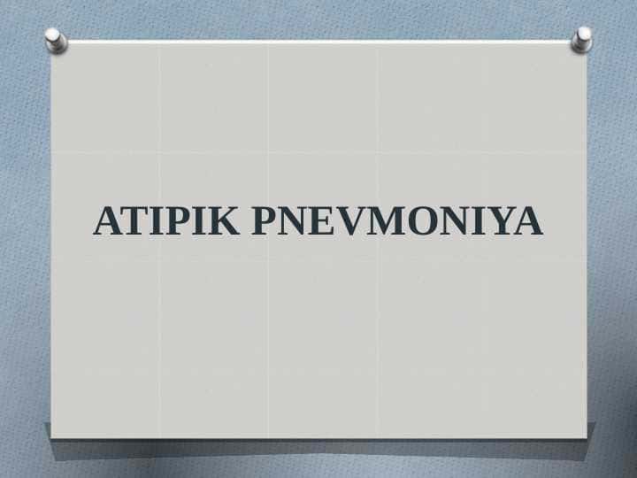 ATIPIK PNEVMONIYA