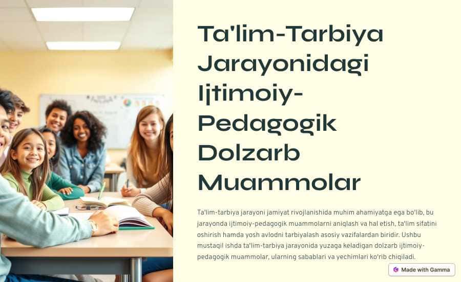 Ta'lim-tarbiya jarayonidagi ijtimoiy-pedagogik dolzarb muammolar.