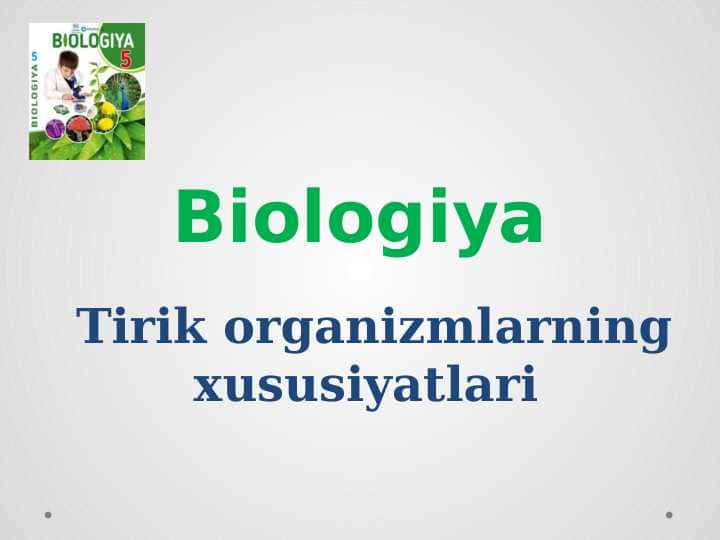 Tirik organizmlarning xususiyatlari