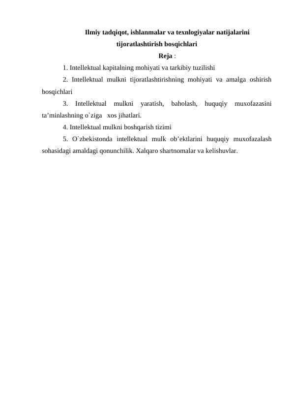 Ilmiy tadqiqot, ishlanmalar va texnlogiyalar natijalarini tijoratlashtirish bosqichlari