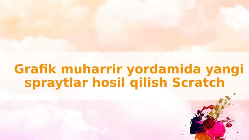 Grafik muharrir yordamida yangi spraytlar hosil qilish Scratch
