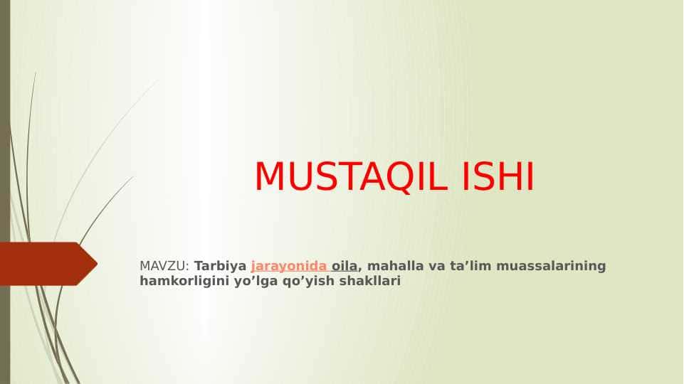 Tarbiya jarayonida oila, mahalla va ta’lim muassalarining hamkorligini yo’lga qo’yish shakllari