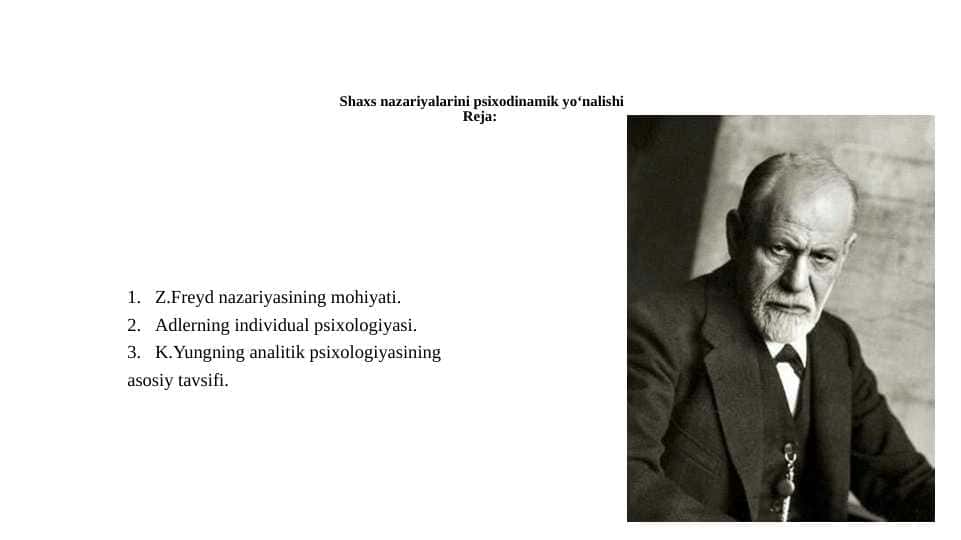 Shaxs nazariyalarini psixodinamik yo‘nalishi