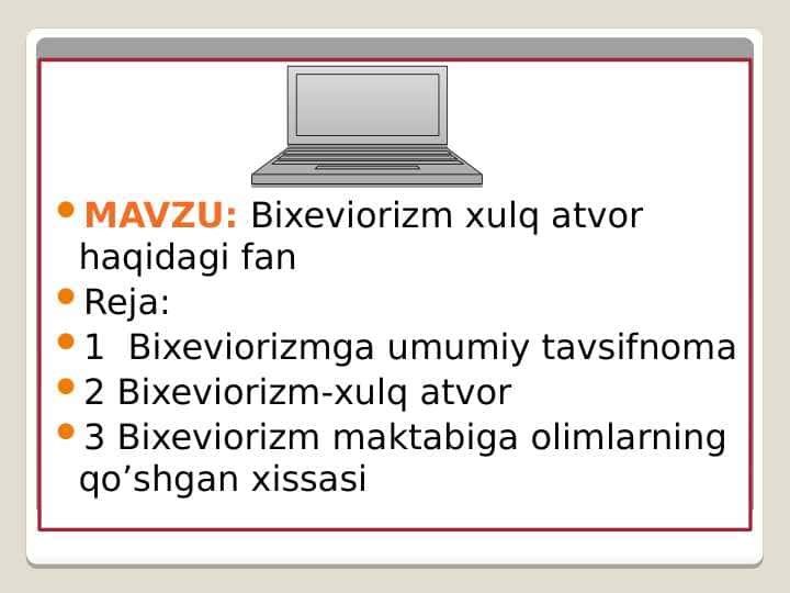 Bixeviorizm xulq atvor haqidagi fan