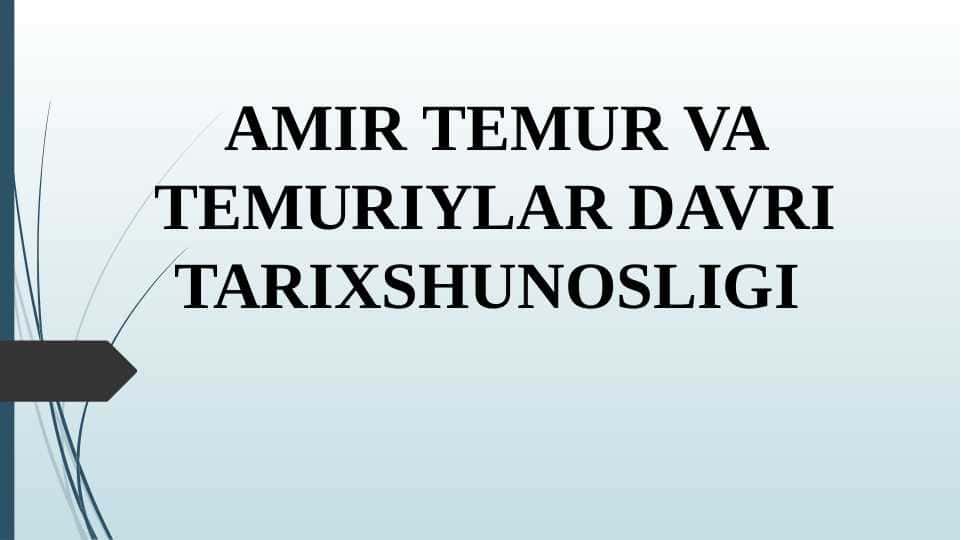 Amir Temur va Temuriylar davri tarixshunosligi