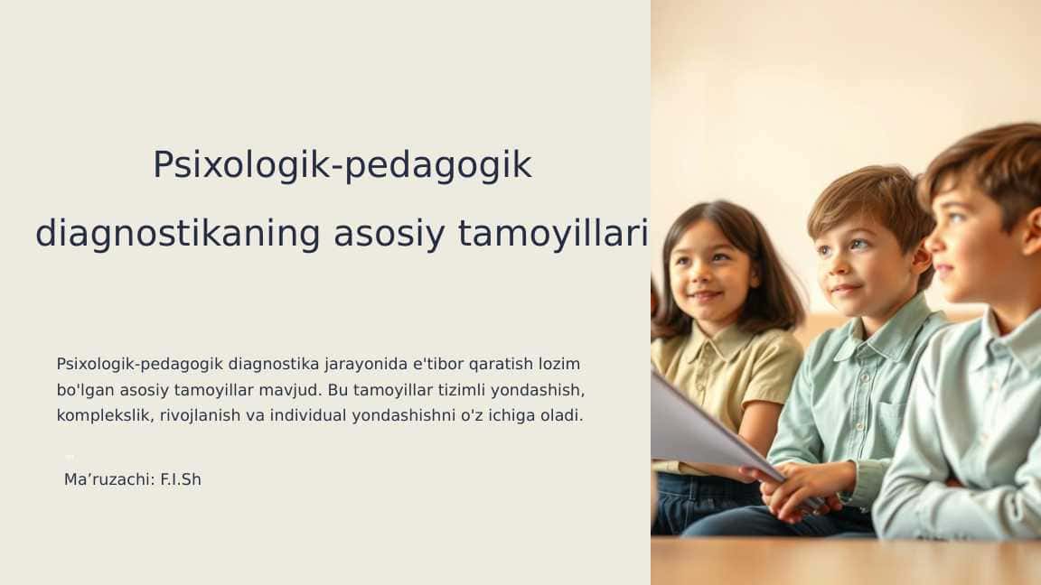 Psixologik-pedagogik diagnostikaning asosiy tamoyillari