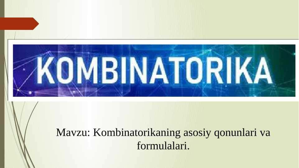 Kombinatorikaning asosiy qonunlari va formulalari.