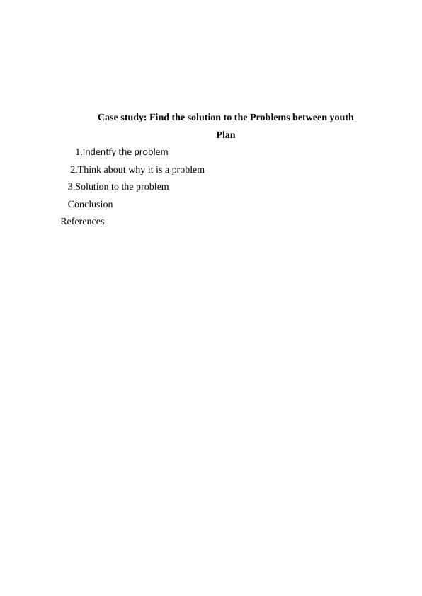 Find the solution to the Problems between youth