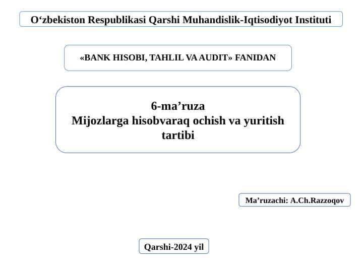 Mijozlarga hisob varaq ochish va yuritish tartibi