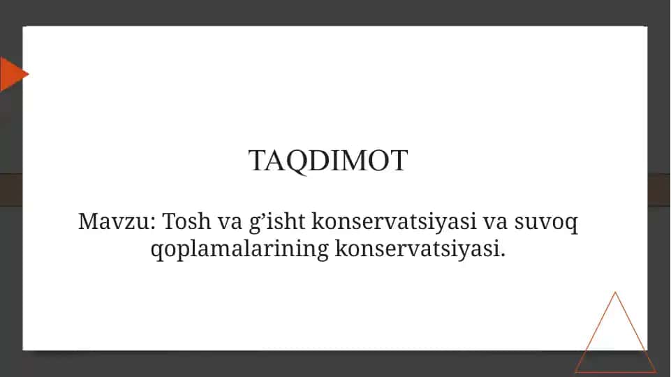 Tosh va g’isht konservatsiyasi va suvoq qoplamalarining konservatsiyasi.