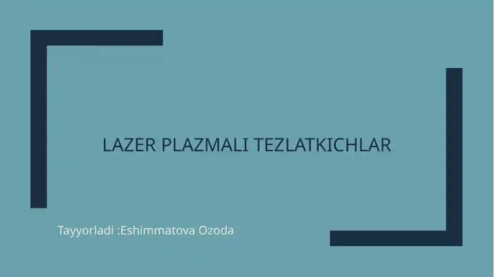 Lazer Plazmali tezlatkichlar