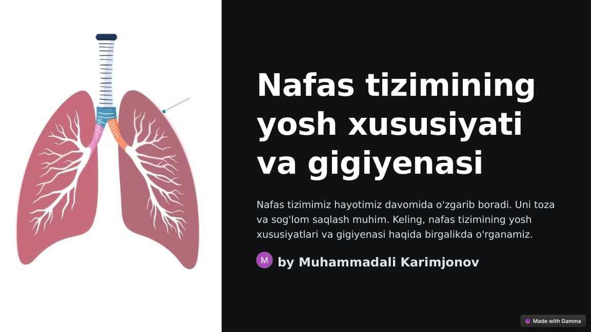 Nafas tizimining yosh xususiyativa va gigiyenasi