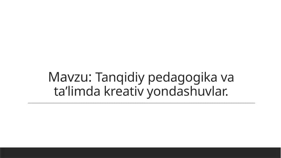 Tanqidiy pedagogika va ta'limdagi kreativyon