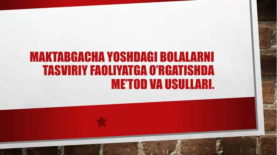 Maktabgacha yoshdagi bolalarni tasviriy faoliyatga o‘rgatish metodlari