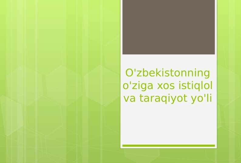 O'zbekistonning o'ziga xos istiqbol va taraqqiyot yo'li