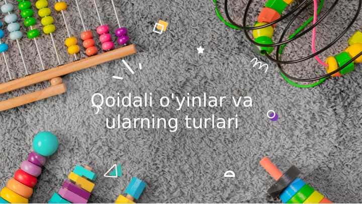 Maktabgacha ta'limda qoidali o'yinlar.