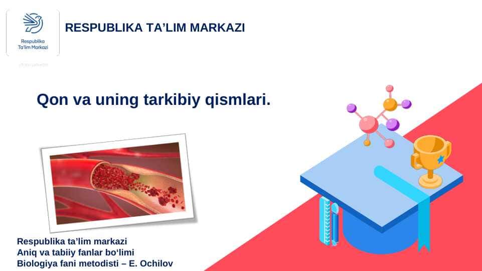 Qon va uning tarkibiy qismlari.