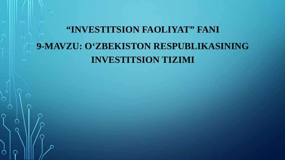 O‘zbekiston respublikasining investitsion tizimi