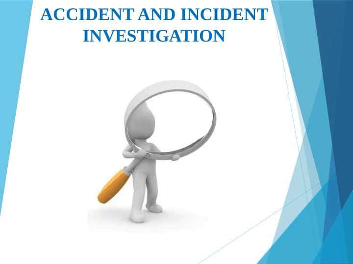 ACCIDENT AND INCIDENT INVESTIGATION