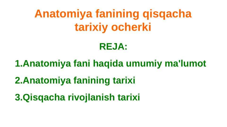 Anatomiya fanining qisqacha tarixiy ocherki