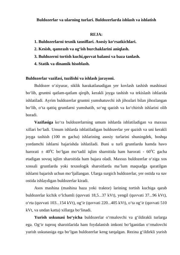 Buldozerlar va ularning turlari. Buldozerlarda ishlash va ishlatish