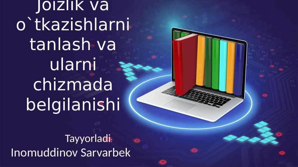 Joizlik va o`tkazishlarni tanlash va ularni chizmada belgilanishi