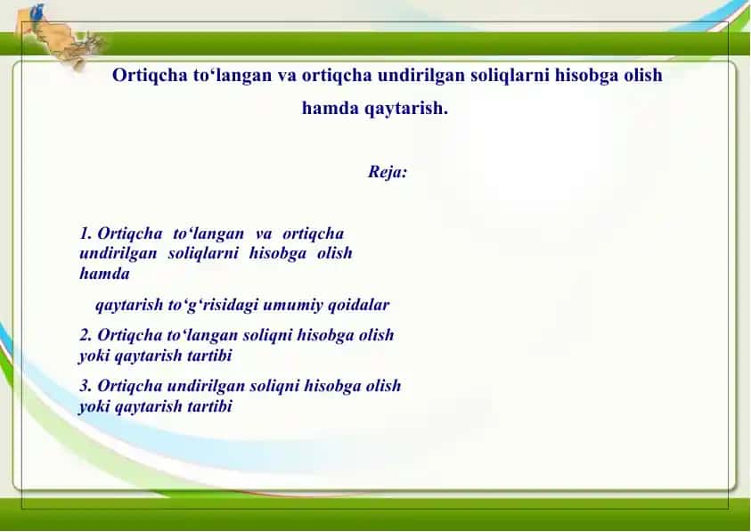 Ortiqcha to‘langan va ortiqcha undirilgan soliqlarni hisobga olish hamda qaytarish