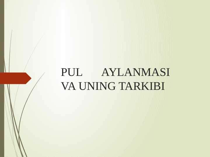 PUL AYLANMASI VA UNING TARKIBI