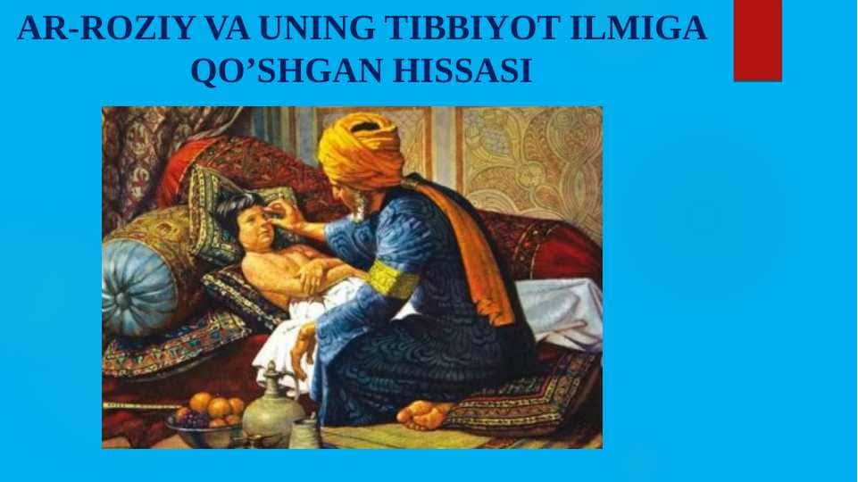 AR-ROZIY VA UNING TIBBIYOT ILMIGA QO’SHGAN HISSASI