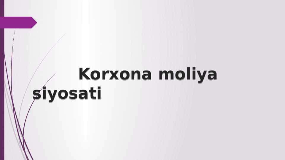 Korxona moliya siyosati