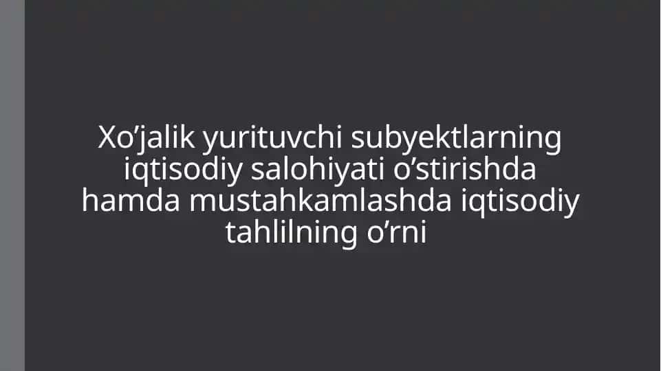 Xo’jalik yurituvchi subyektlarning iqtisodiy salohiyati o’stirishda hamda mustahkamlashda iqtisodiy
